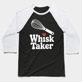 Whisk Taker Baseball T-Shirt