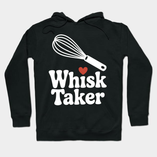 Whisk Taker Hoodie by Frank Ring