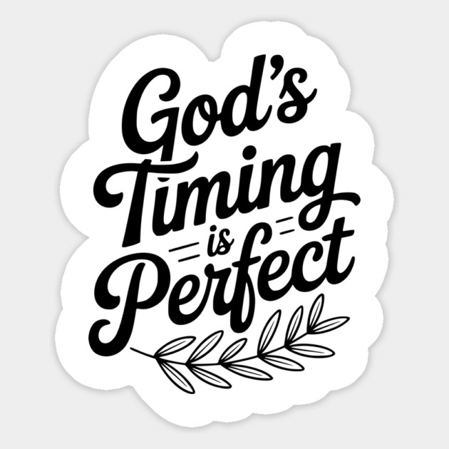 God’s Timing is Perfect Magnet by Frank Ring