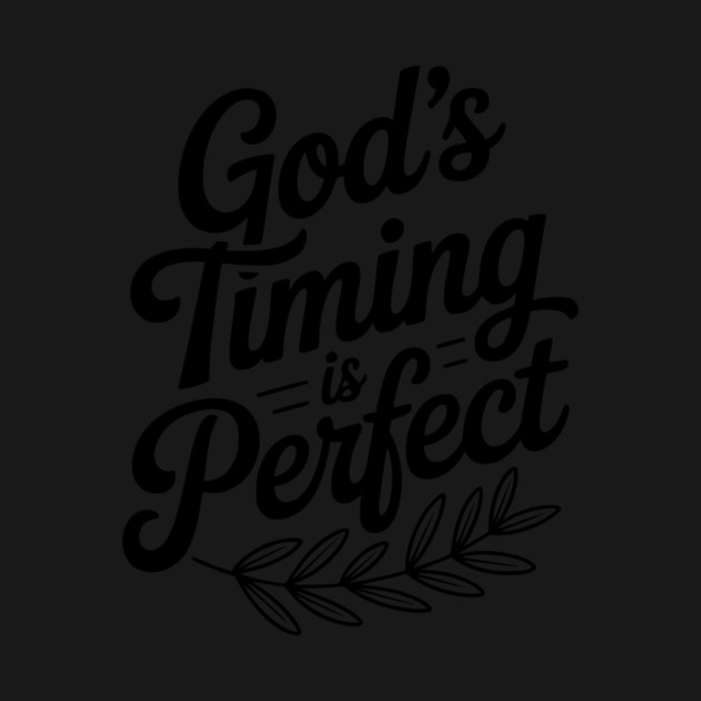 God’s Timing is Perfect by Frank Ring