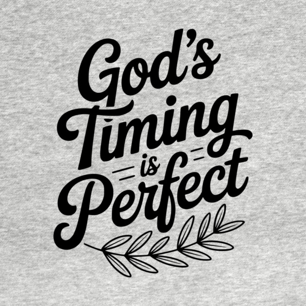 God’s Timing is Perfect by Frank Ring