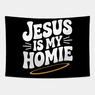 Jesus is My Homie Tapestry