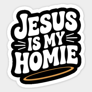 Jesus is My Homie Magnet