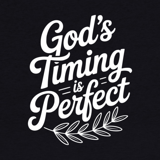 God’s Timing is Perfect by Frank Ring
