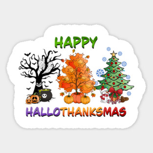 Happy HalloThanksMas holidays design Magnet