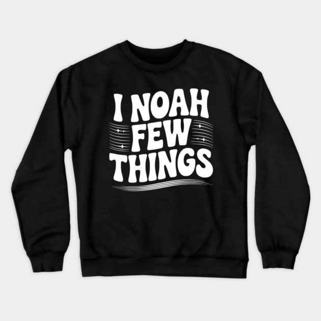 I Noah Few Things Crewneck Sweatshirt by Frank Ring