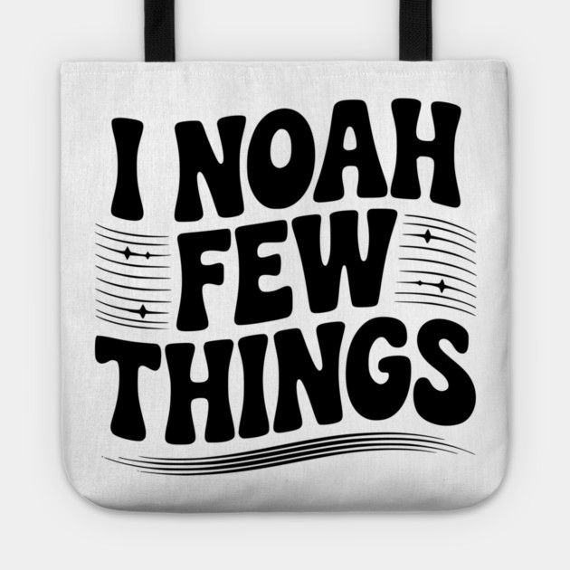 I Noah Few Things Tote by Frank Ring