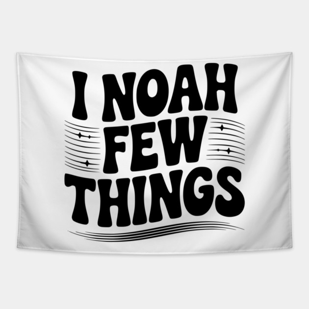 I Noah Few Things Tapestry by Frank Ring