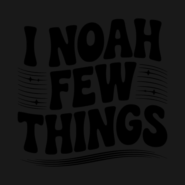 I Noah Few Things by Frank Ring