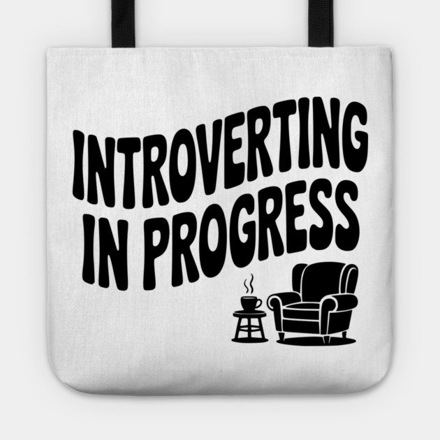 Introverting in Progress Tote by Frank Ring