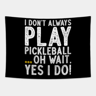 Art For Men Women Pickle Ball Lovers Player 22 Tapestry