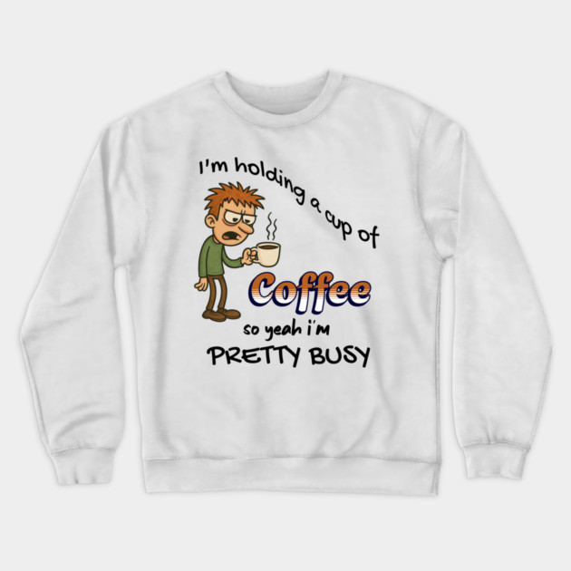 Funny Coffee – Tired Morning Cartoon Graphic Crewneck Sweatshirt by Kathy Hawke