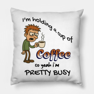 Funny Coffee – Tired Morning Cartoon Graphic Pillow