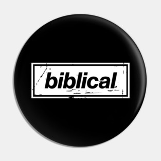 Biblical Oasis Mancunian Indie - Bold Positive Message Design White Pin