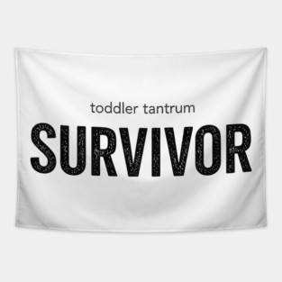 Toddler Tantrum Survivor Tapestry