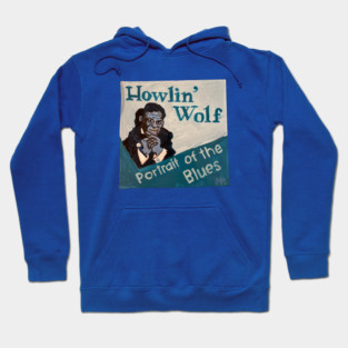 Howlin' Wolf Hoodie