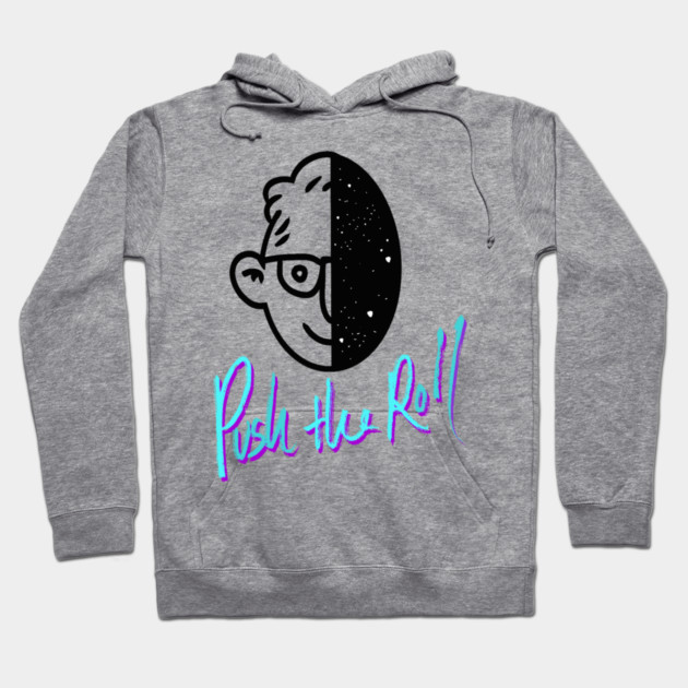 Ross and The Void Janus Face - Push the Roll with Ross Bryant Hoodie by Ain't Slayed Nobody