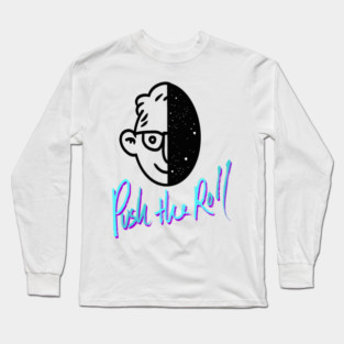 Ross and The Void Janus Face - Push the Roll with Ross Bryant Long Sleeve T-Shirt