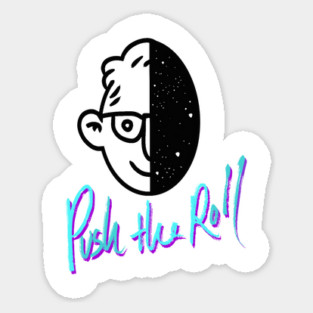 Ross and The Void Janus Face - Push the Roll with Ross Bryant Sticker