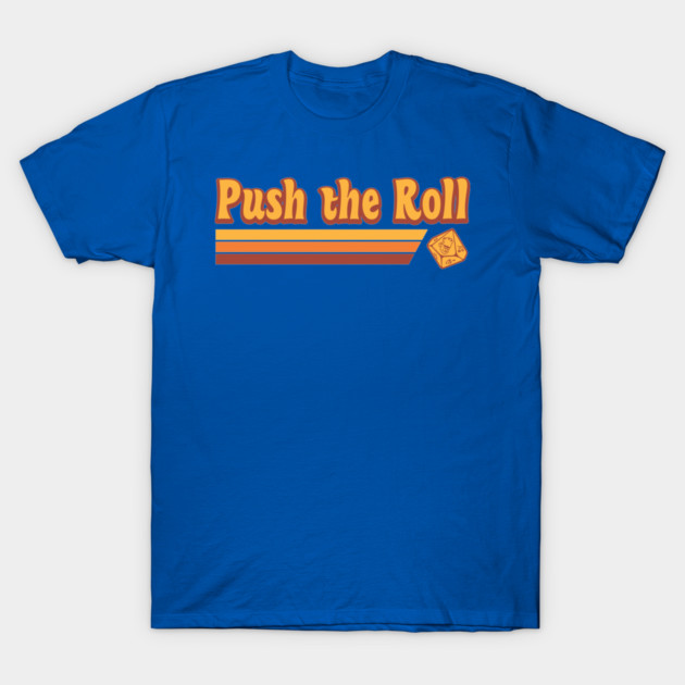 Retro Push the Roll with Ross Bryant T-Shirt by Ain't Slayed Nobody