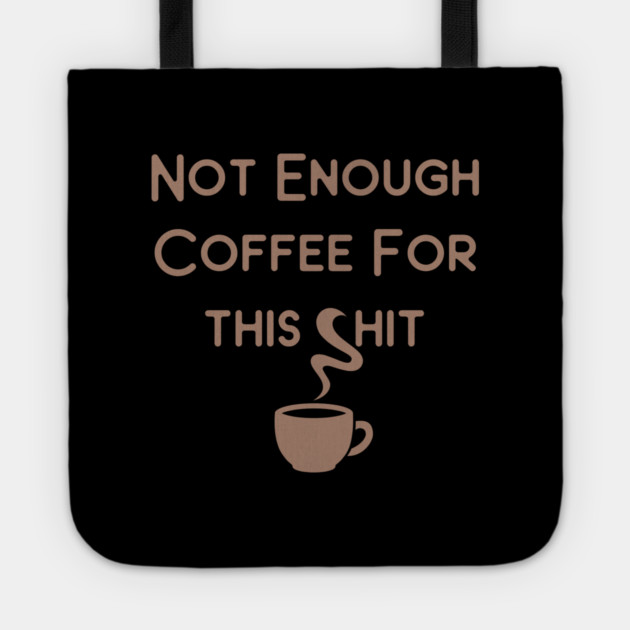 Not Enough Coffee for This Cheeky Witch® Tote by Cheeky Witch