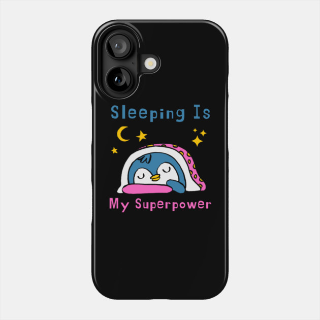 Sleeping Is My Superpower – Cute Penguin Humor Gift Graphic Phone Case by MakerMind8.2