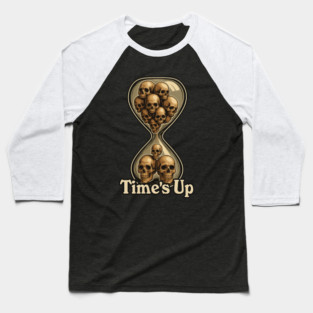 Time's Up Skull Hourglass Baseball T-Shirt