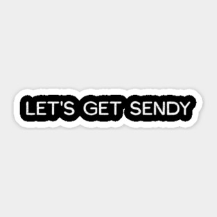 Let’s Get Sendy – Snowboard • Ski • MTB Slang Sticker