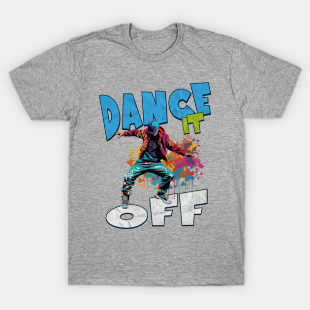 Dance It Off – Colorful Hip Hop Streetwear T-Shirt by Kathy Hawke