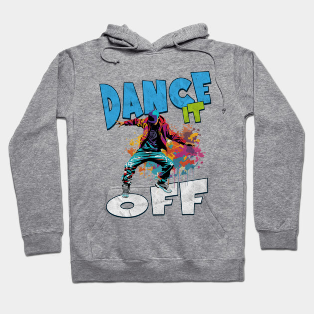 Dance It Off – Colorful Hip Hop Streetwear Hoodie by Kathy Hawke