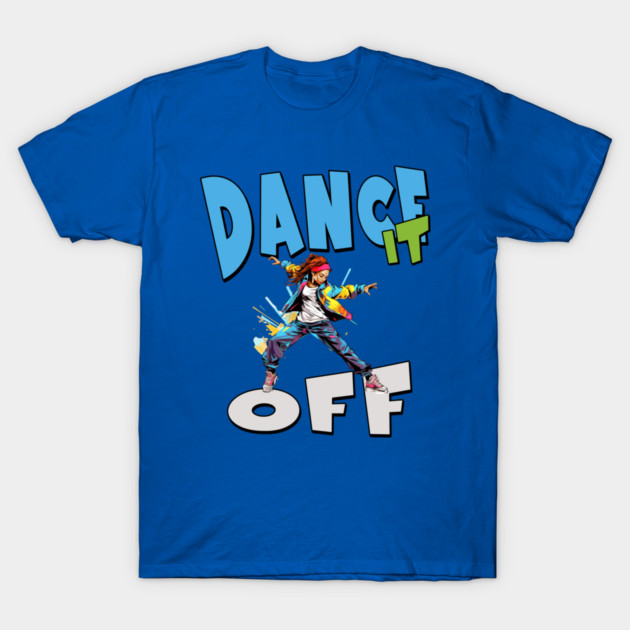 Dance It Off – Colorful Hip Hop Streetwear T-Shirt by Kathy Hawke