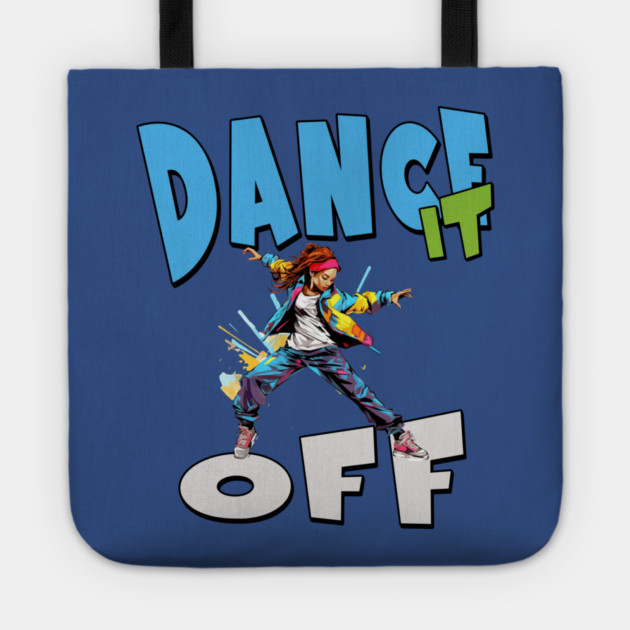 Dance It Off – Colorful Hip Hop Streetwear Tote by Kathy Hawke