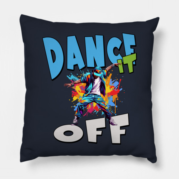 Dance It Off – Colorful Hip Hop Streetwear Pillow by Kathy Hawke