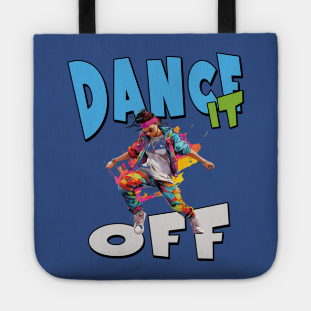 Dance It Off – Colorful Hip Hop Streetwear Tote by Kathy Hawke