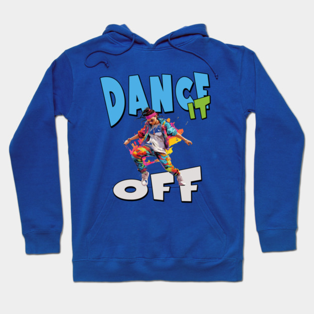 Dance It Off – Colorful Hip Hop Streetwear Hoodie by Kathy Hawke