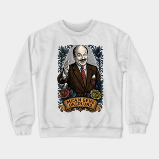 Mean Gene Okerlund Crewneck Sweatshirt