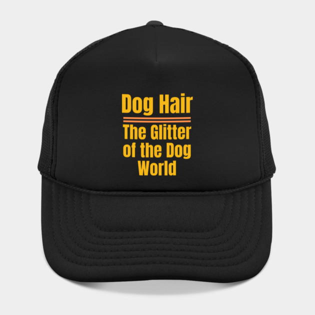 Dog Hair – The Glitter of the Dog World | Funny Dog Lover by IamActiveDog