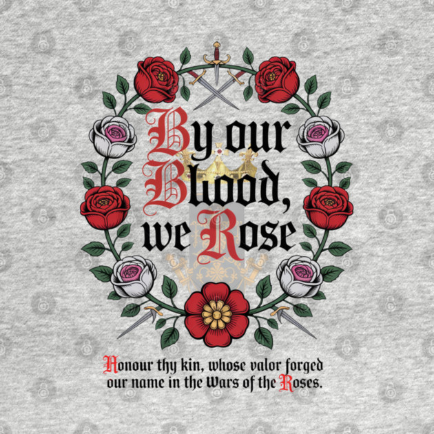 Wars of the Roses - Honor thy kin by Scottish Viking