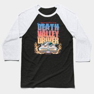 Death Valley Driver Baseball T-Shirt
