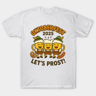 Oktoberfest 2025 - Lets Prost T-Shirt