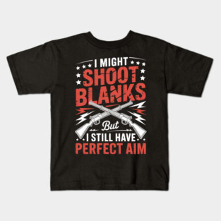 I Shoot Blanks for a Sterilized Man Vasectomy Day Kids T-Shirt