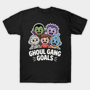 Ghoul Gang Goals Monster Crew Fun Halloween Fun T-Shirt
