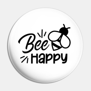 Bee Happy, Honey Bee, Bumble Bee, Typography Pin