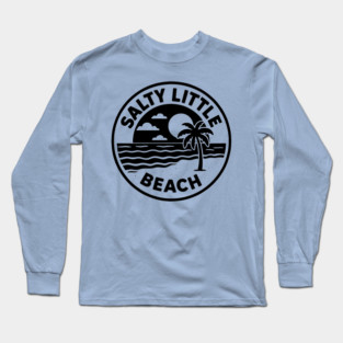 Salty Little Beach Long Sleeve T-Shirt