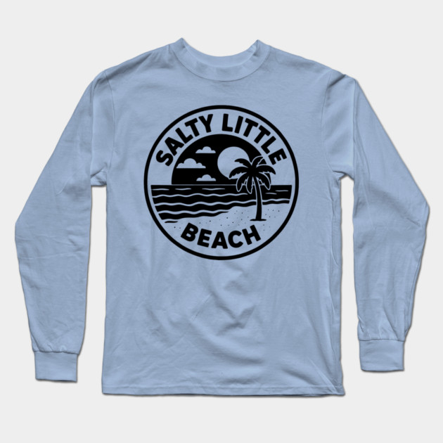 Salty Little Beach Long Sleeve T-Shirt by DIGITAL MERCH CREATIONS
