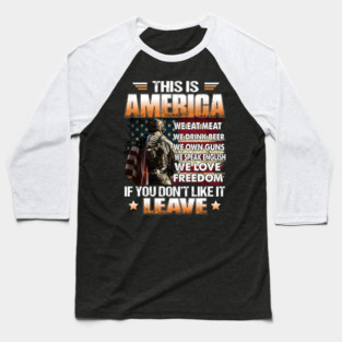 This Is America We Eat Meat We Drink Beer We Own Guns U.S Veterans Baseball T-Shirt
