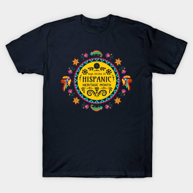 Hispanic Heritage Month T-Shirt by HolidayBug