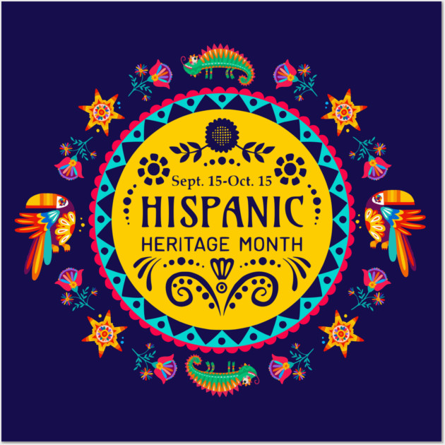 Hispanic Heritage Month Wall Art by HolidayBug