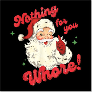 Nothing For You Whore Posters and Art