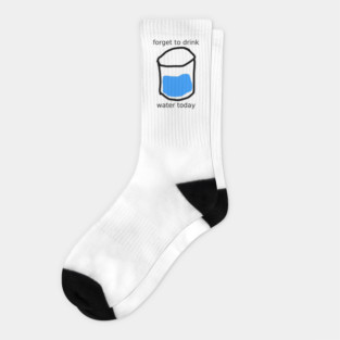 forget to drink Socks
